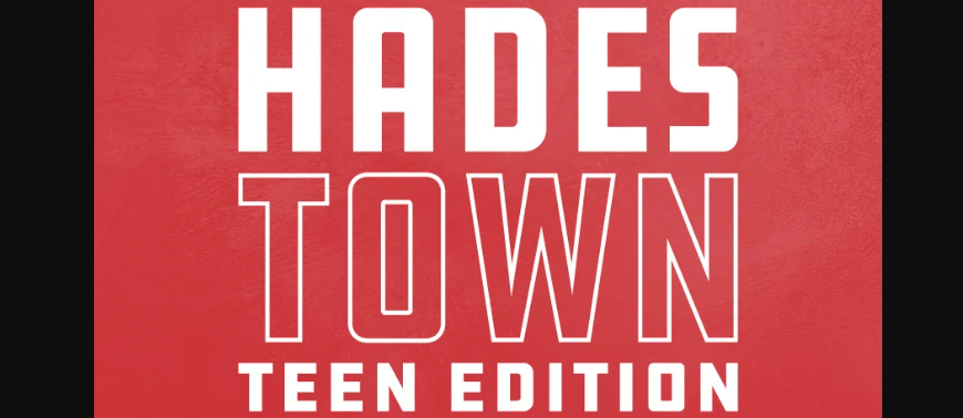 Hadestown teen edition