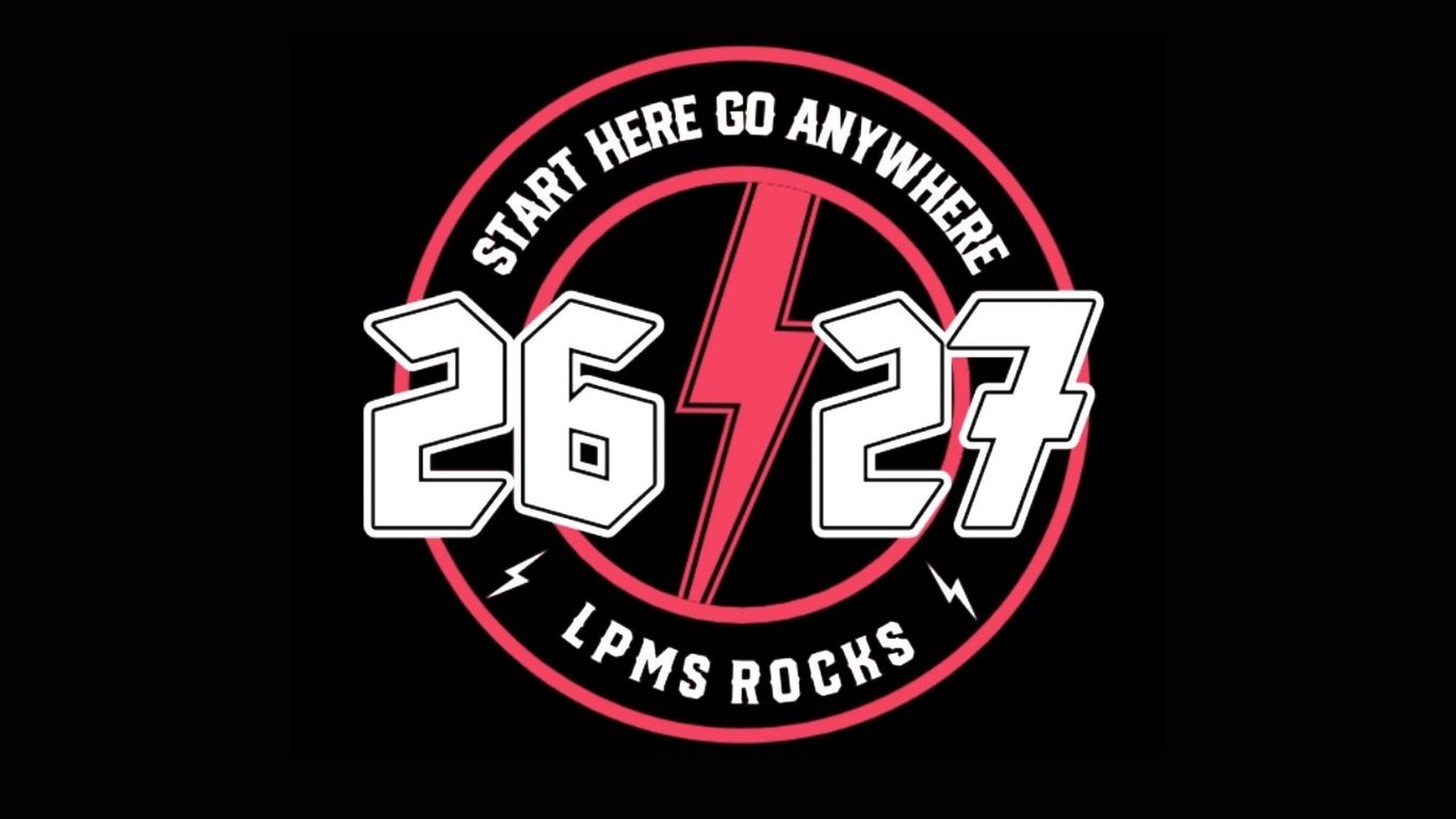 Circular School Theme Logo - "Start Here Go Anywhere 26/27 LMPS Rocks" with lightning bolts