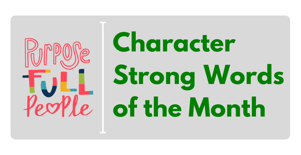 Character Strong Words of the Month
