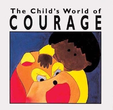 The Child's World of Courage