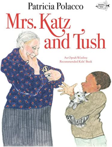 Mrs. Katz  and Tush