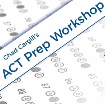 Chad Cargill's ACT Prep Workshop
