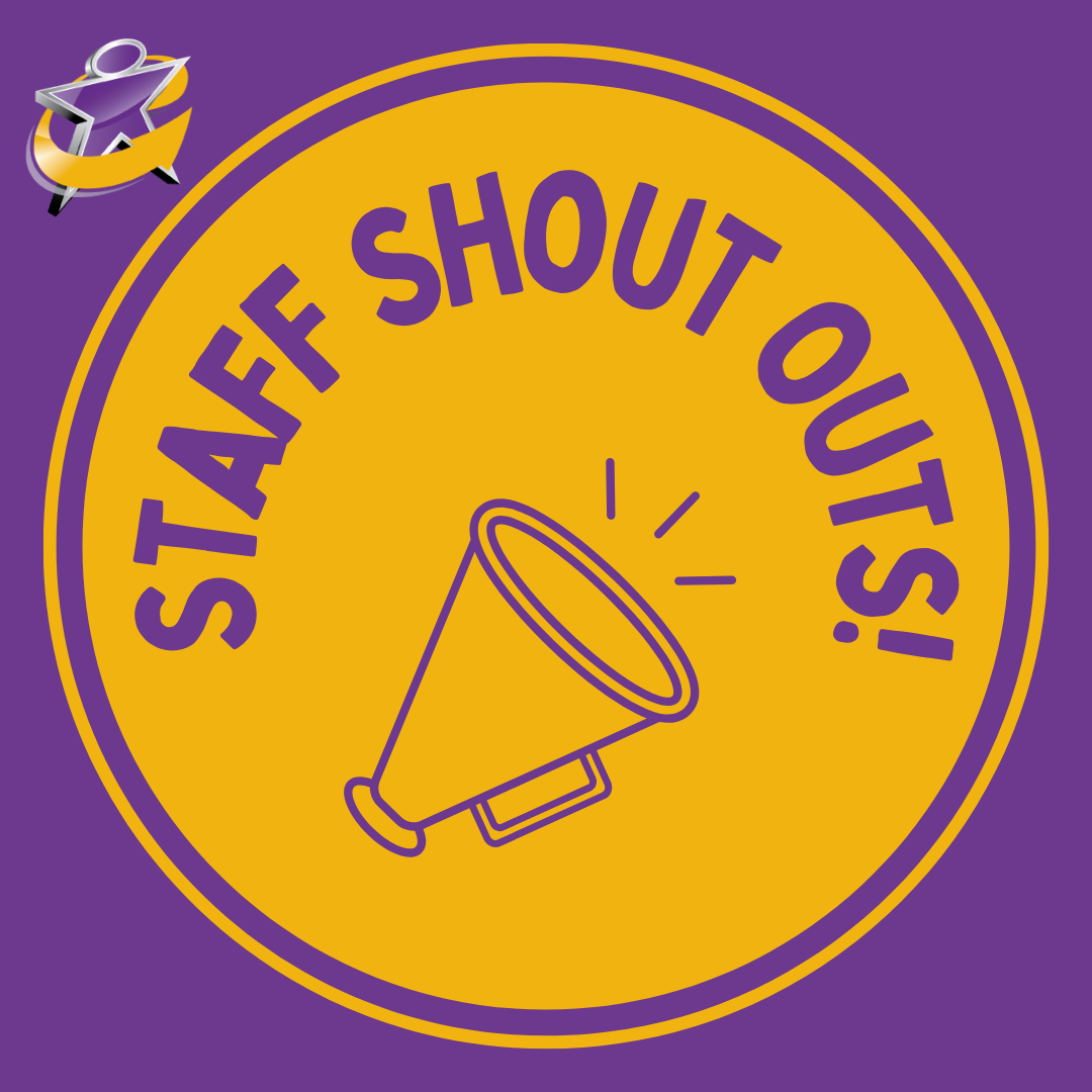 STAFF SHOUT OUT