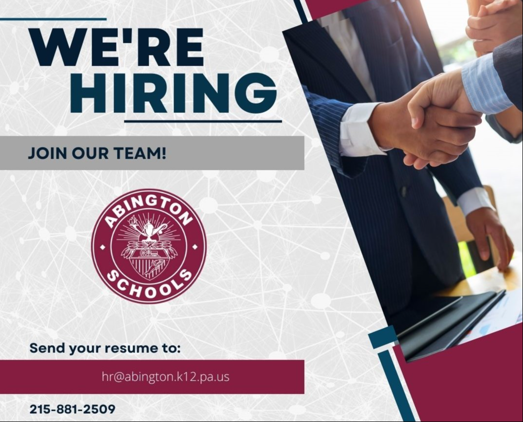 We're Hiring! Join Our Team! (Abington School Logo) Send your resume to: hr@abington.k12.pa.us or call 215-881-2510