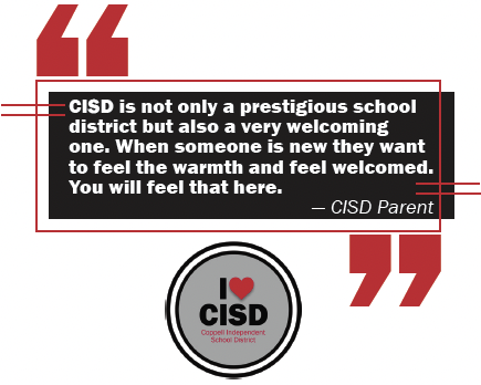 Parent quote - CISD is not only a prestigious school district but also a very welcoming one.