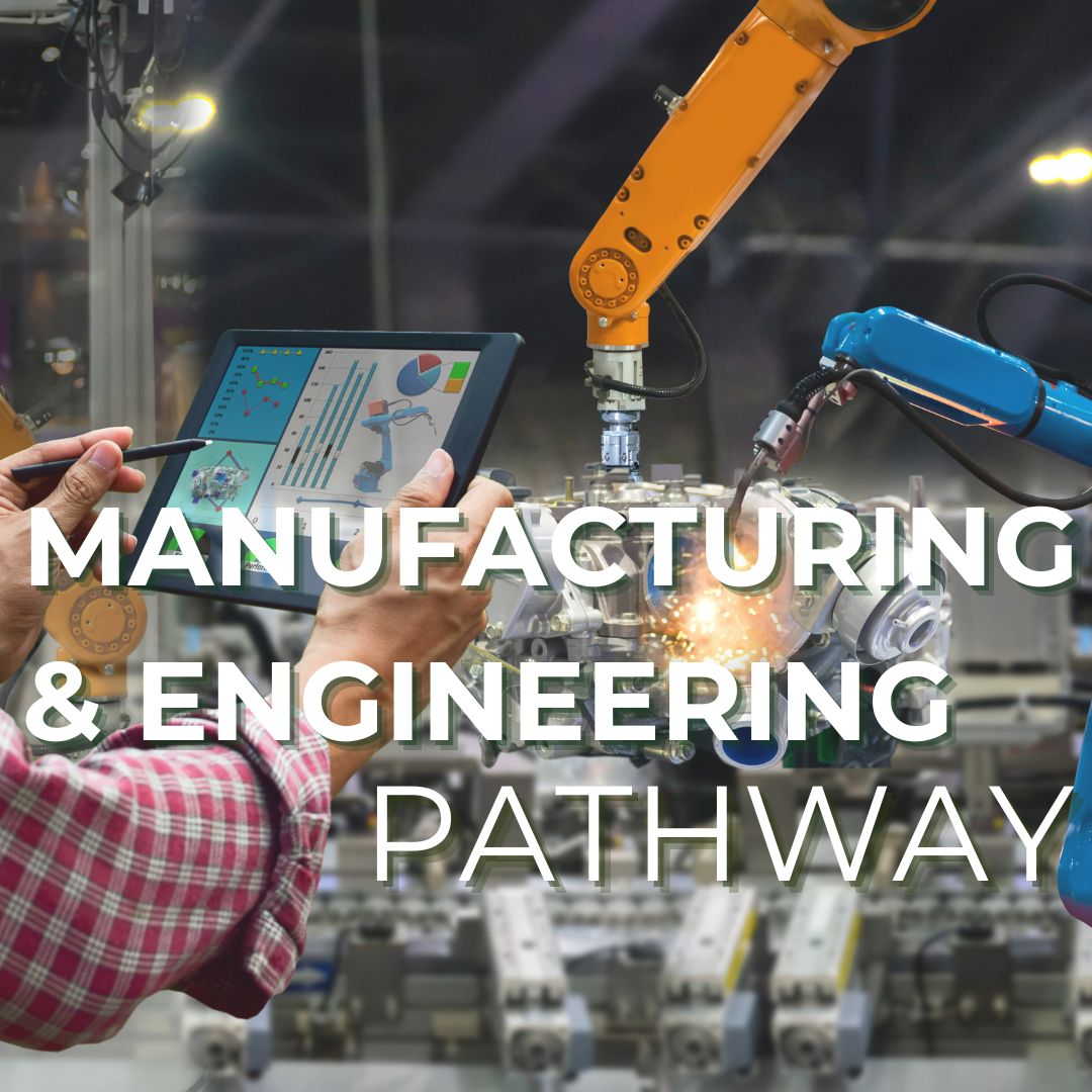engineering and manufacturing pathway