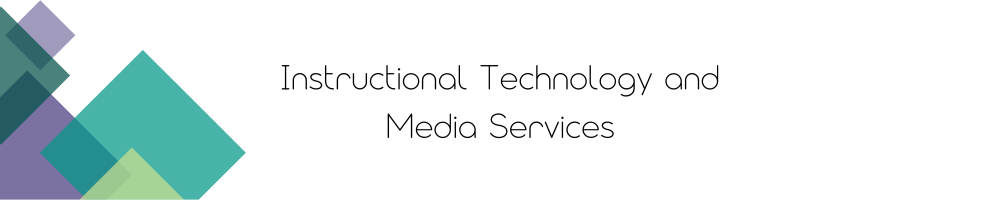 Instructional Technology and Media Services