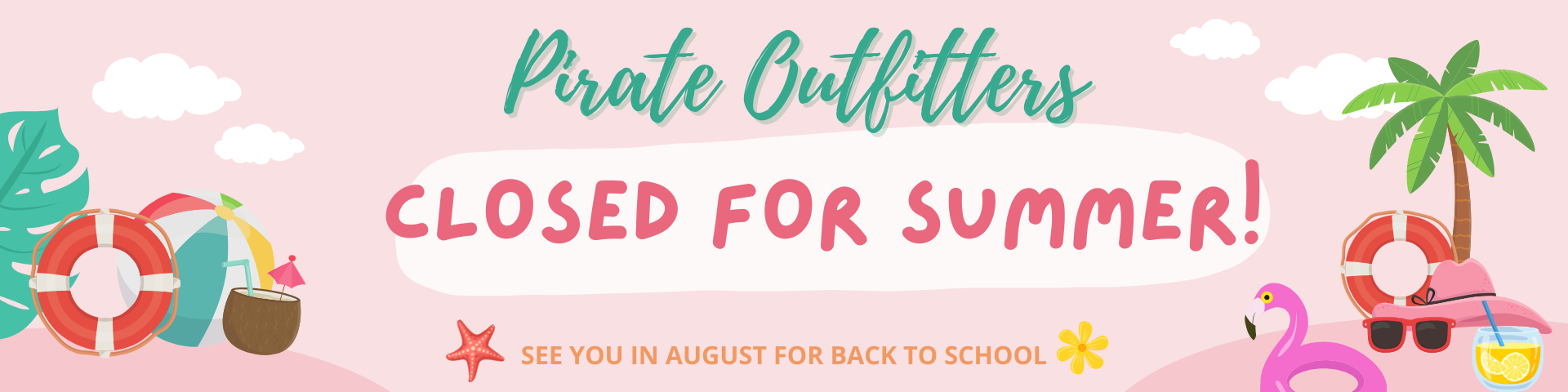 Pirate Outfitters Closed for Summer