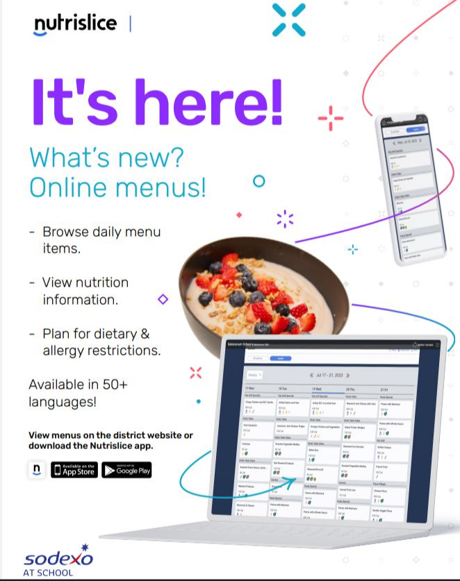 NutriSlice It's here! What's new online? Online menus! Browse Daily menu items. View nutrition information. Plan for dietary & allergy restrictions. Available in 50+ languages.