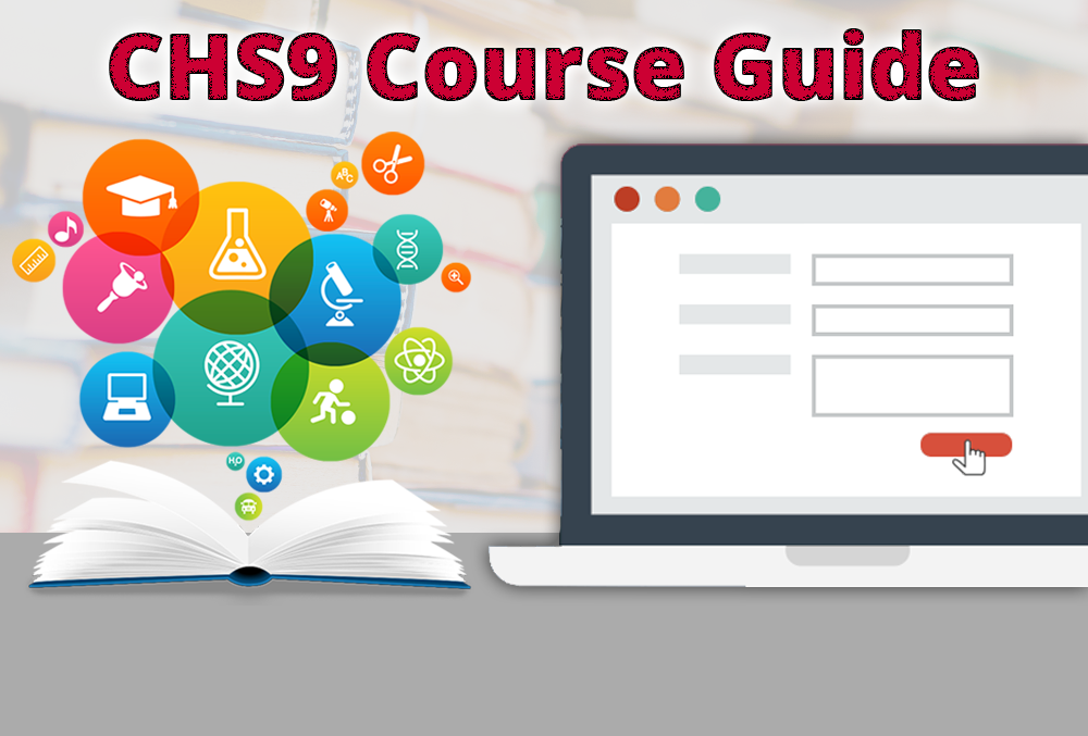CHS9 Course Guide