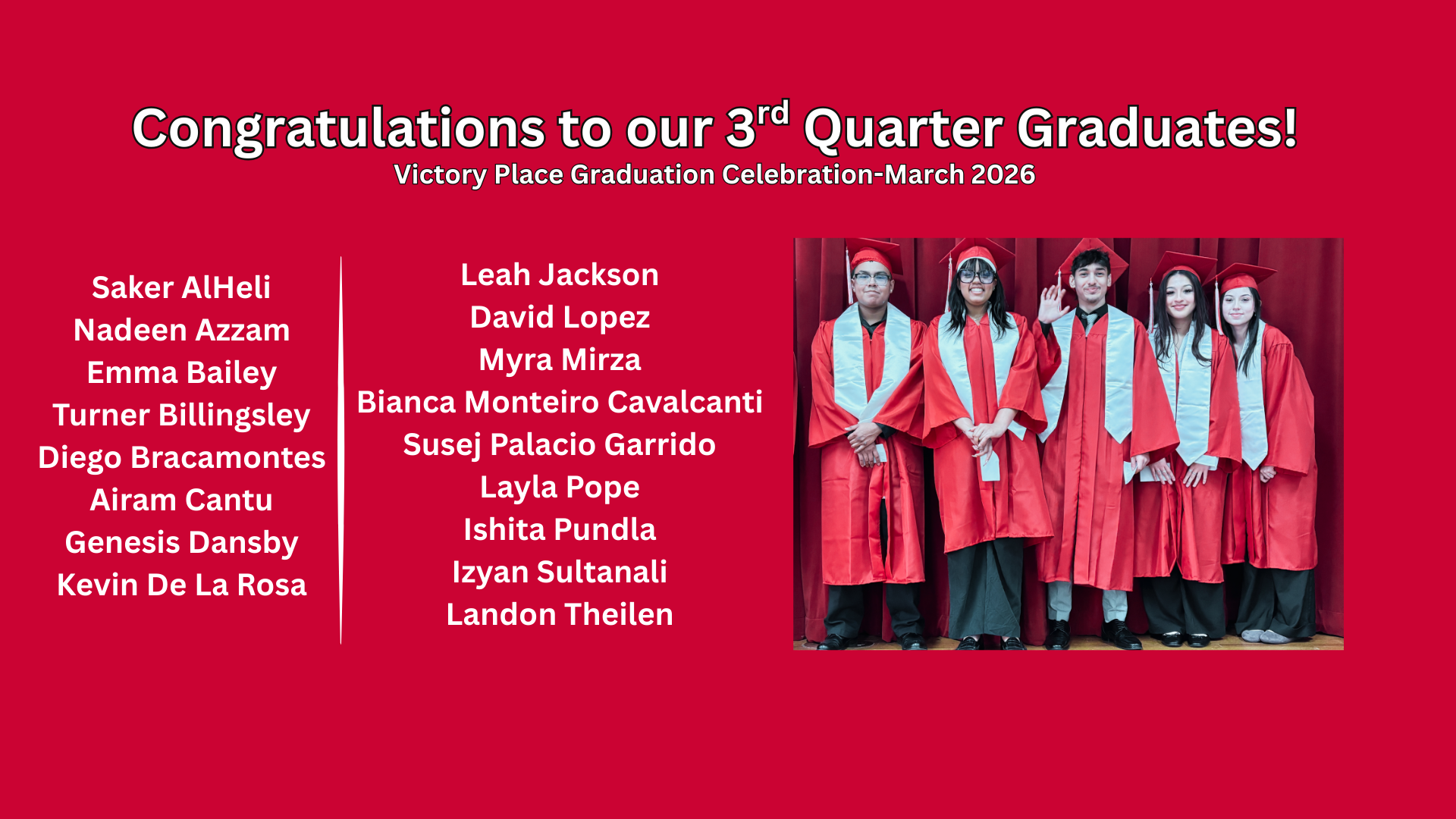 Congratulations to our 3rd Quarter Graduates