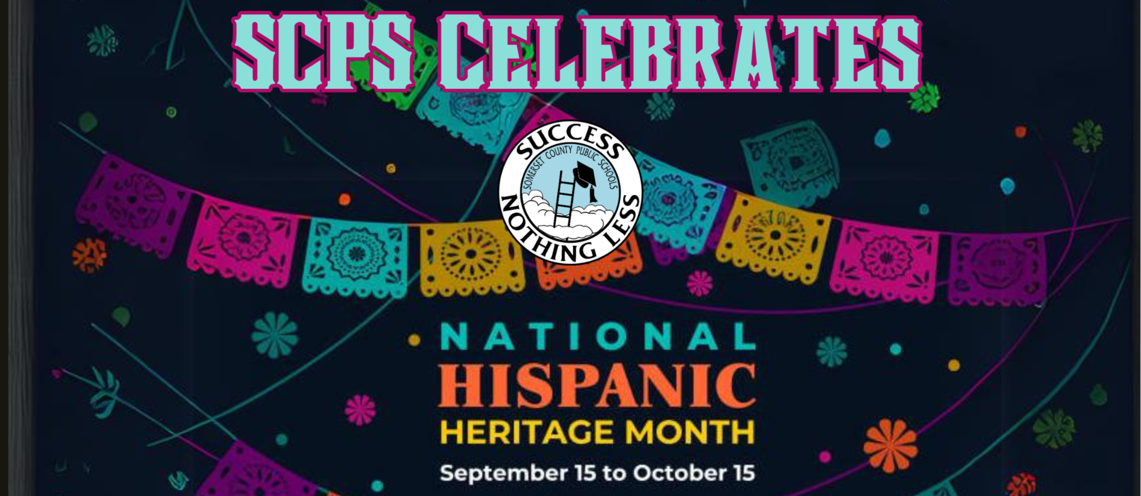 scps celebrates national Hispanic heritage month