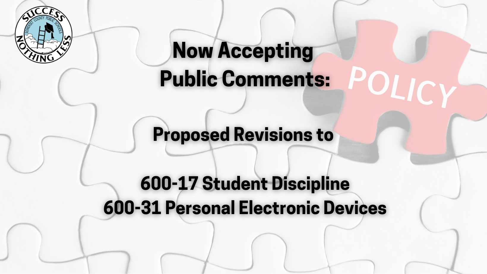 Now accepting public comments for policy 600-17 and 600-31