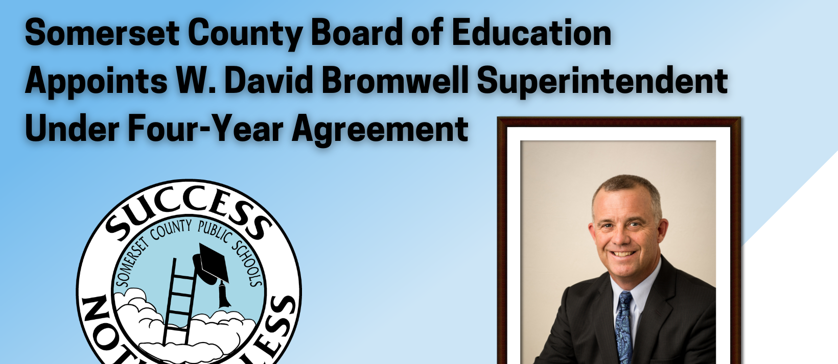 Bromwell Appointed Superintendent of schools for four year term