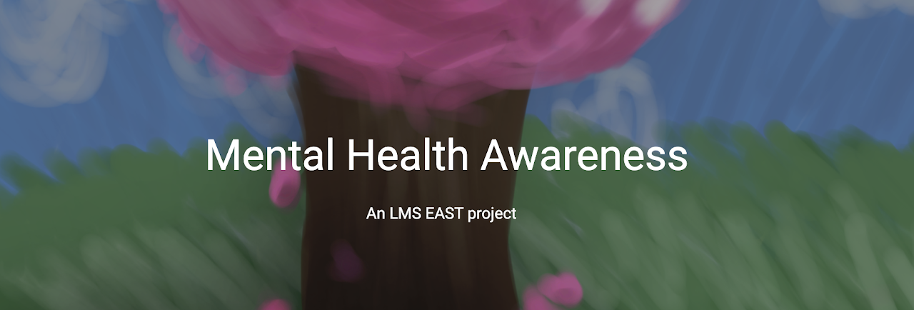 Mental Health Awareness An LMS EAST PROJECT