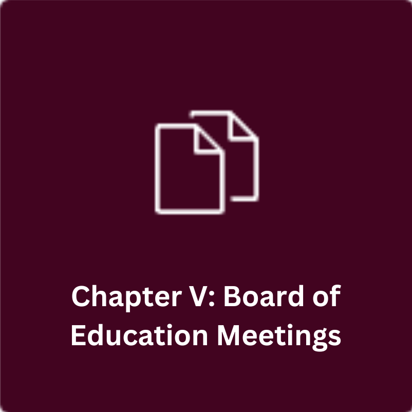 Chapter V: Board of Education Meetings
