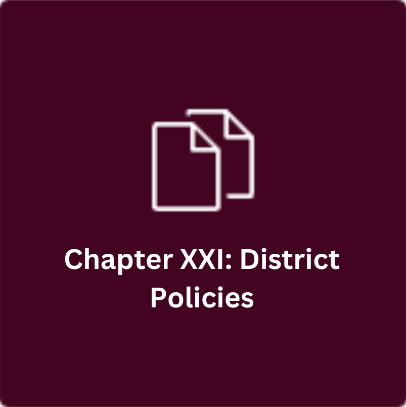 Chapter XXI: District Policies