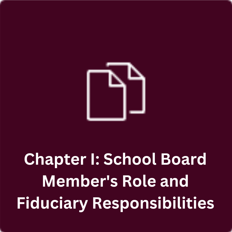 Chapter I: School Board Member's Role and Fiduciary Responsibilities
