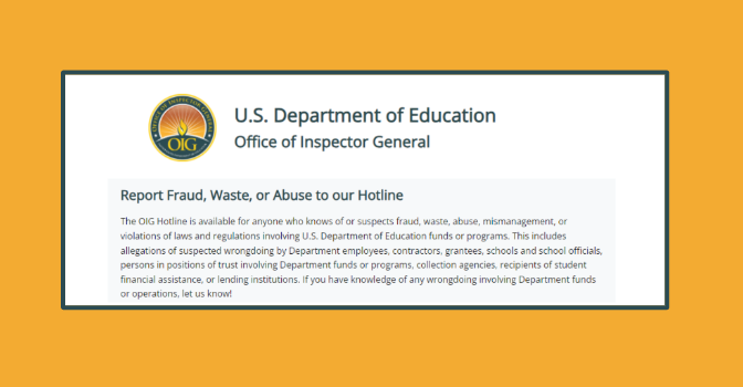 Office of Inspector General Report Fraud, Waste, or Abuse to our Hotline
