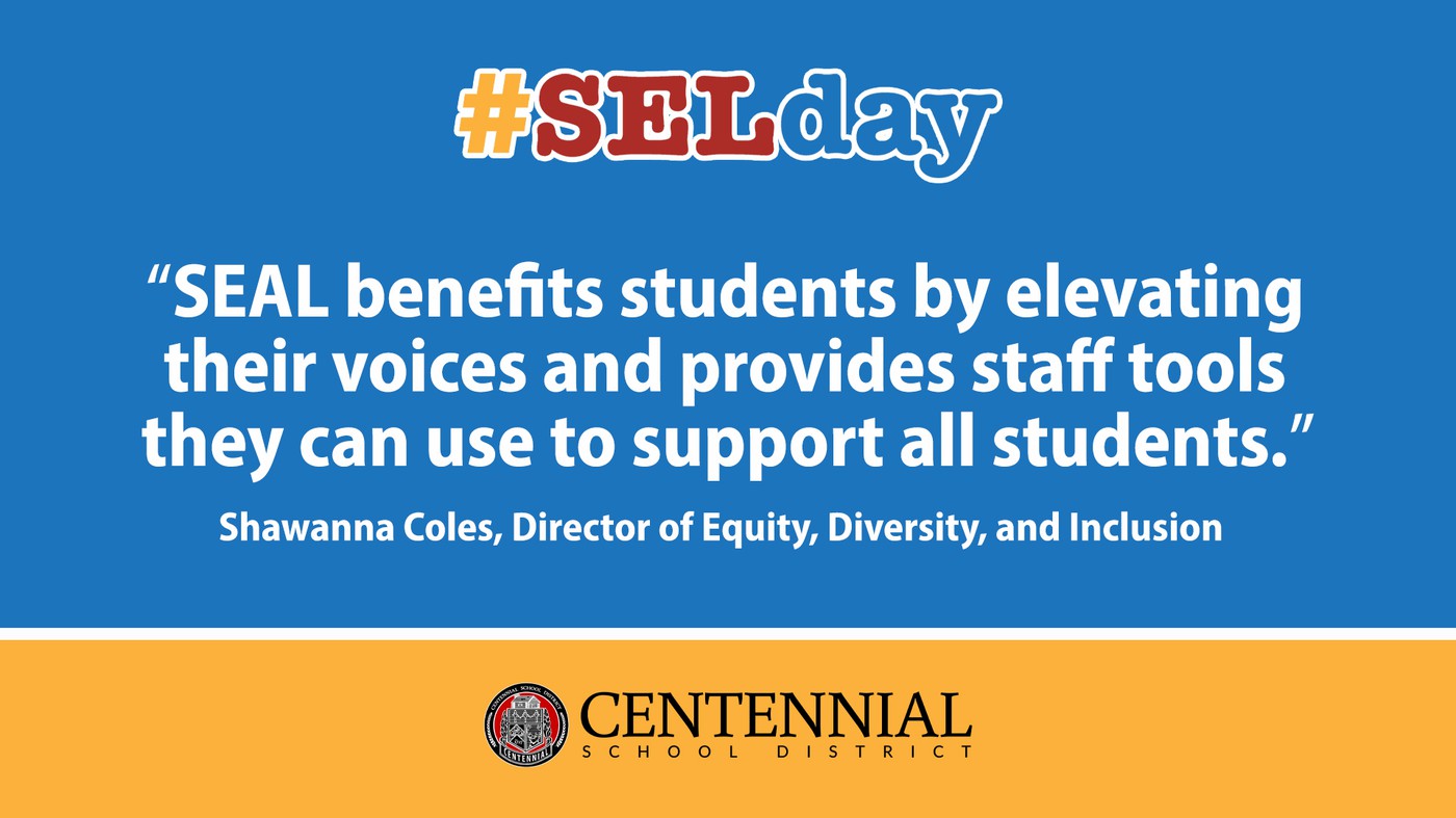 sel day SEAL benefits students  by  elevating their voices and provides staff tools they can use to support all students 