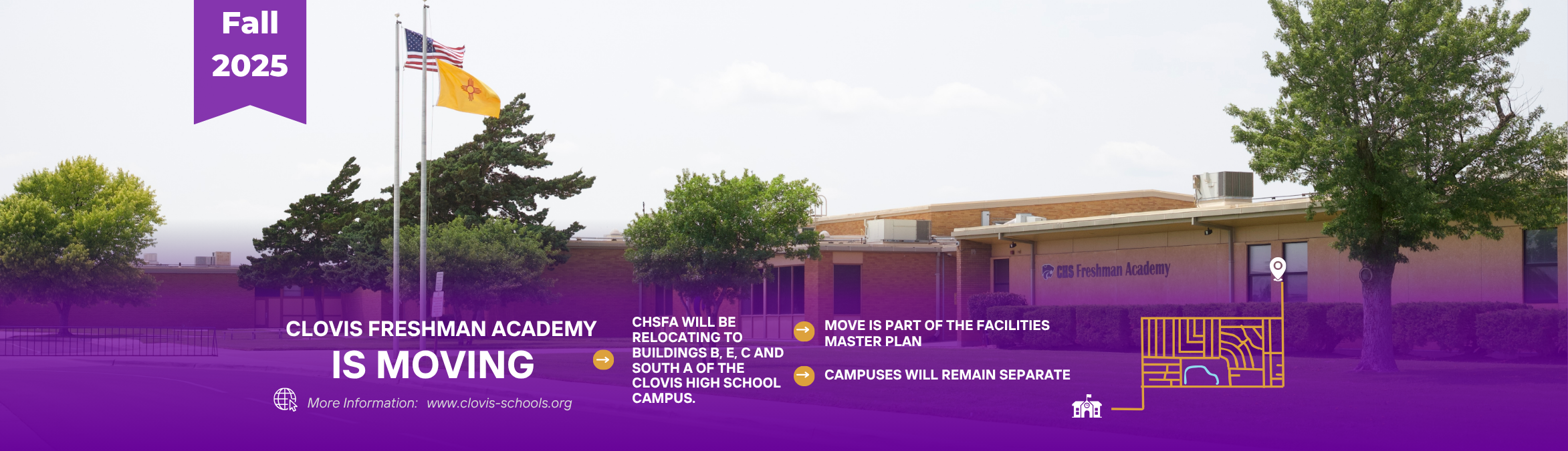 Photo of CHSFA building with information regarding the move of the campus to the CHS campus in the Fall of 25 as part of the facilities master plan. 
