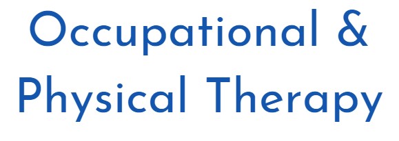 Occupational and Physical Therapy