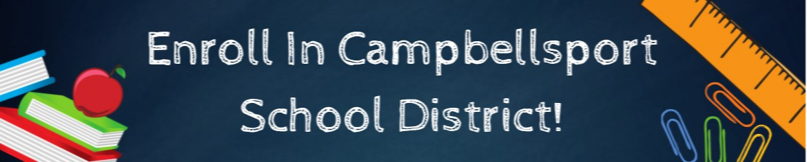 text stating Enroll in Campbellsport School District on a blackboard with school books, an apple and school supplies laying around 