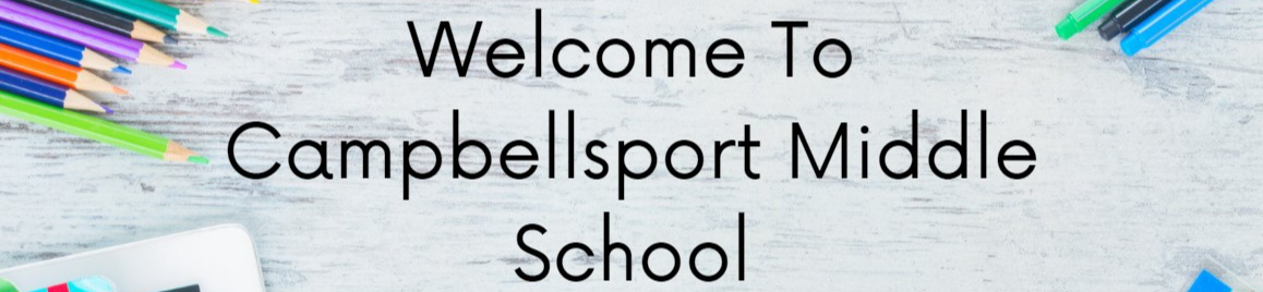 Picture of a white board with  Welcome to Campbellsport Middle School with colored pencils and pens on the side