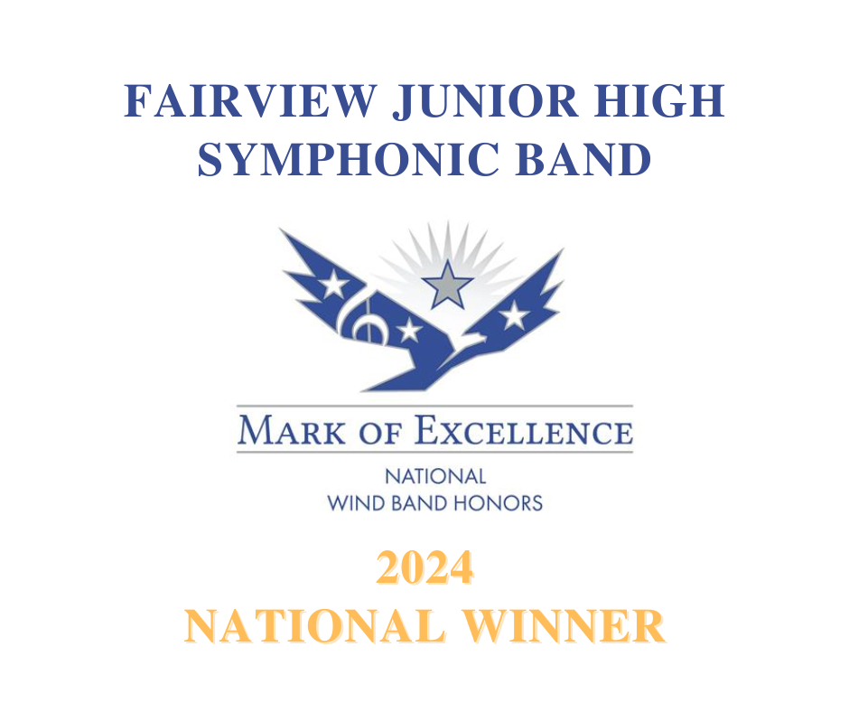 Fairview Symphonic Band 2024 Mark of Excellence National Winner