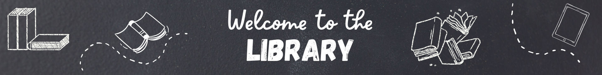 Black sign with white letters that say "Welcome to the library"