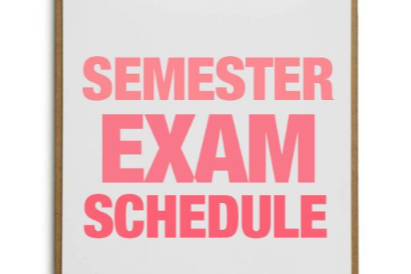 Semester Exam Schedule