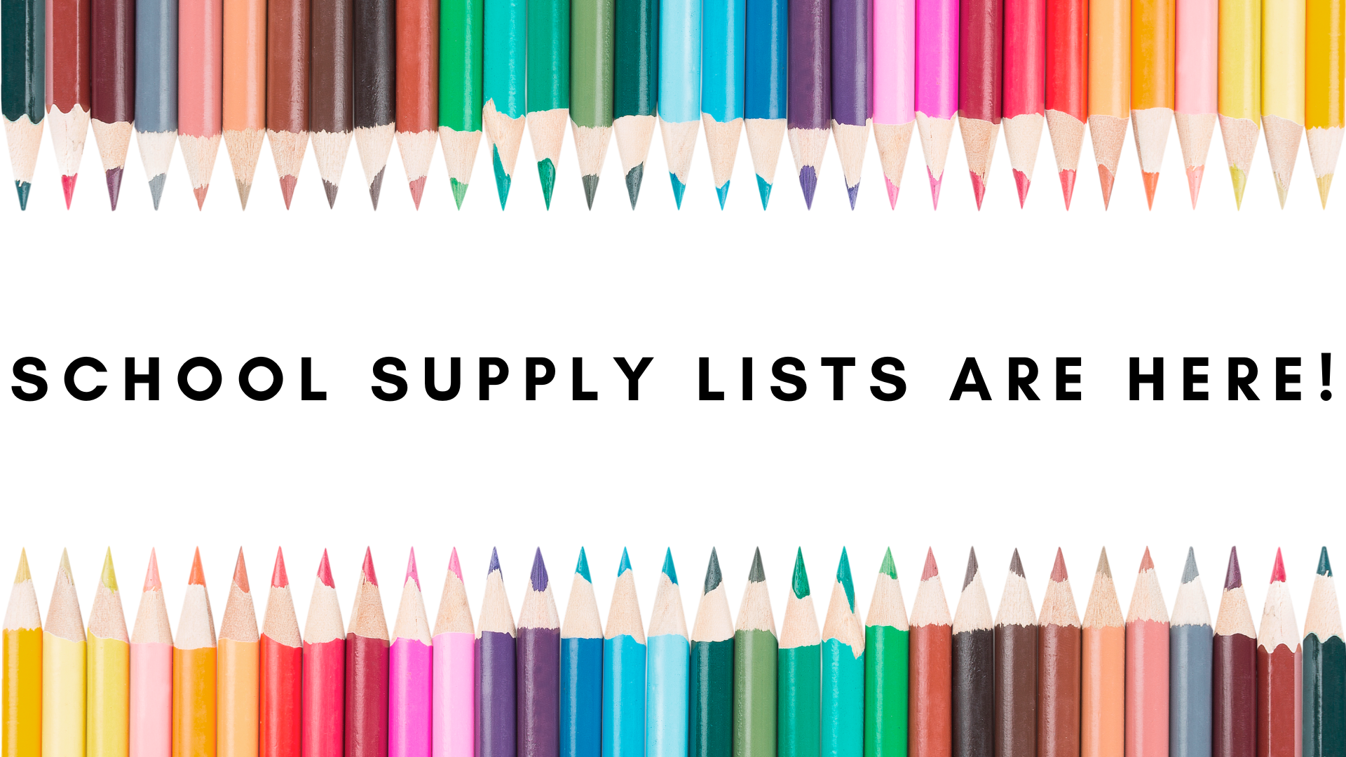 School Supply Lists Ar e Here!