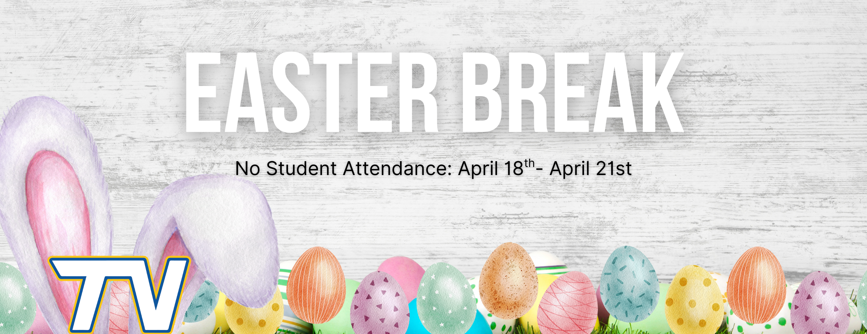 Easter Break