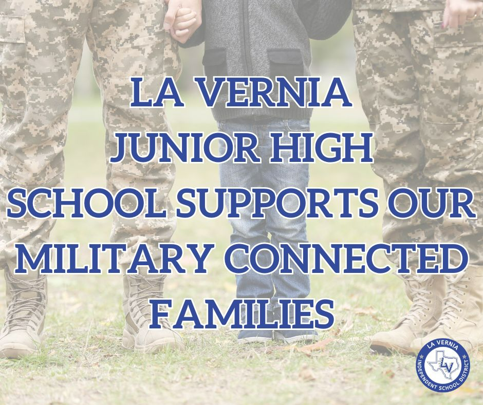 La Vernia Junior High School Supports Our Military Connected Families