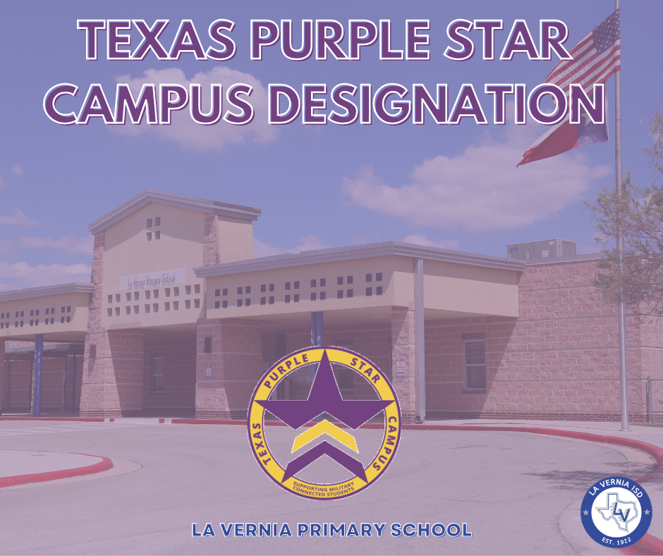 La Vernia Primary School Texas Purple Star Campus Designation