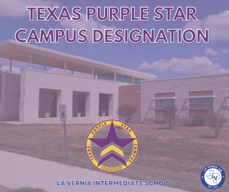 La Vernia Intermediate School Texas Purple Star Campus Designation