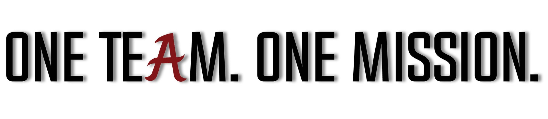 One Team. One Mission. 