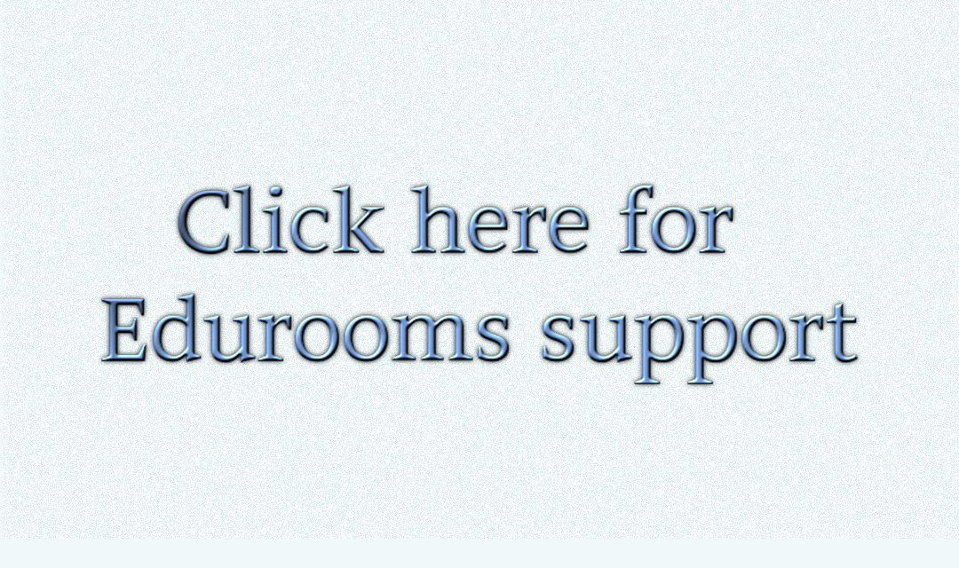 click here for edurooms support