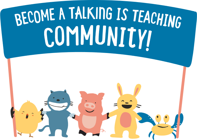 Become a Talking is Teaching Community