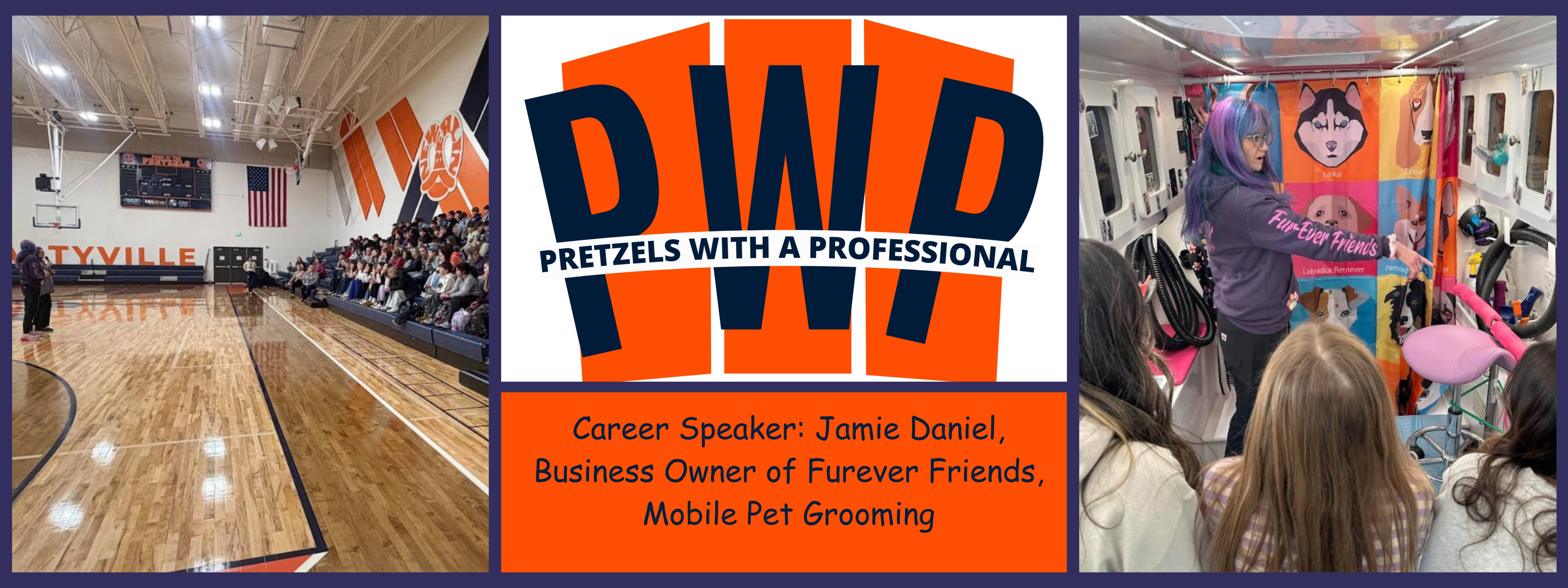 "Pretzels with a Professional" Career Speaker:  Jamie Daniel, Business Owner of Furever Friends, Mobile Pet Grooming 