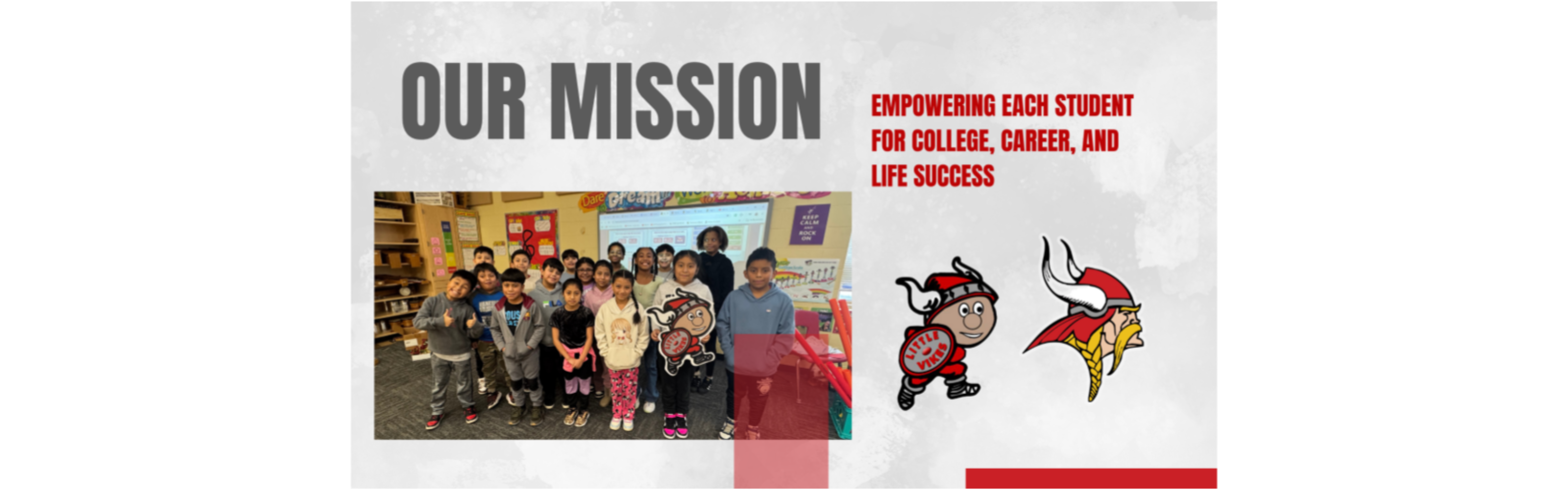 Our Mission, empowering each student for college, career and life succes wtih photos of students and our logo