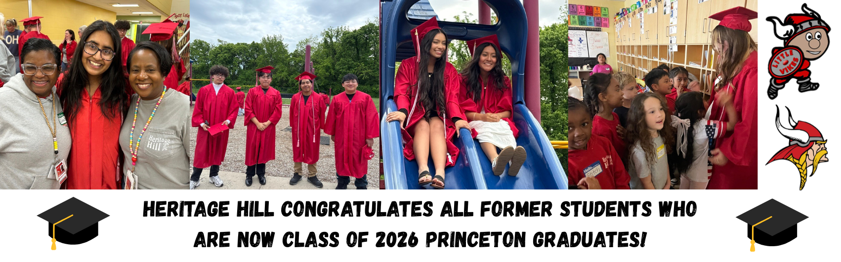 Graphic with former Heritage Hill Elementary students in their Princeton cap and gowns with the words on graphic saying "Heritage Hill congratulates all former students on now being Class of 2026 Princeton graduates!"