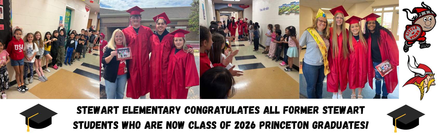 Graphic with photos of former Stewart Elementary students in their Princeton cap and gown and the words on the graphic "Stewart Elementary congratulates all former Stewart students are now Class of 2026 Princeton graduates!"