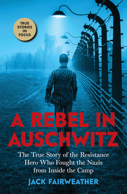 A Rebel in Auschwitz Cover