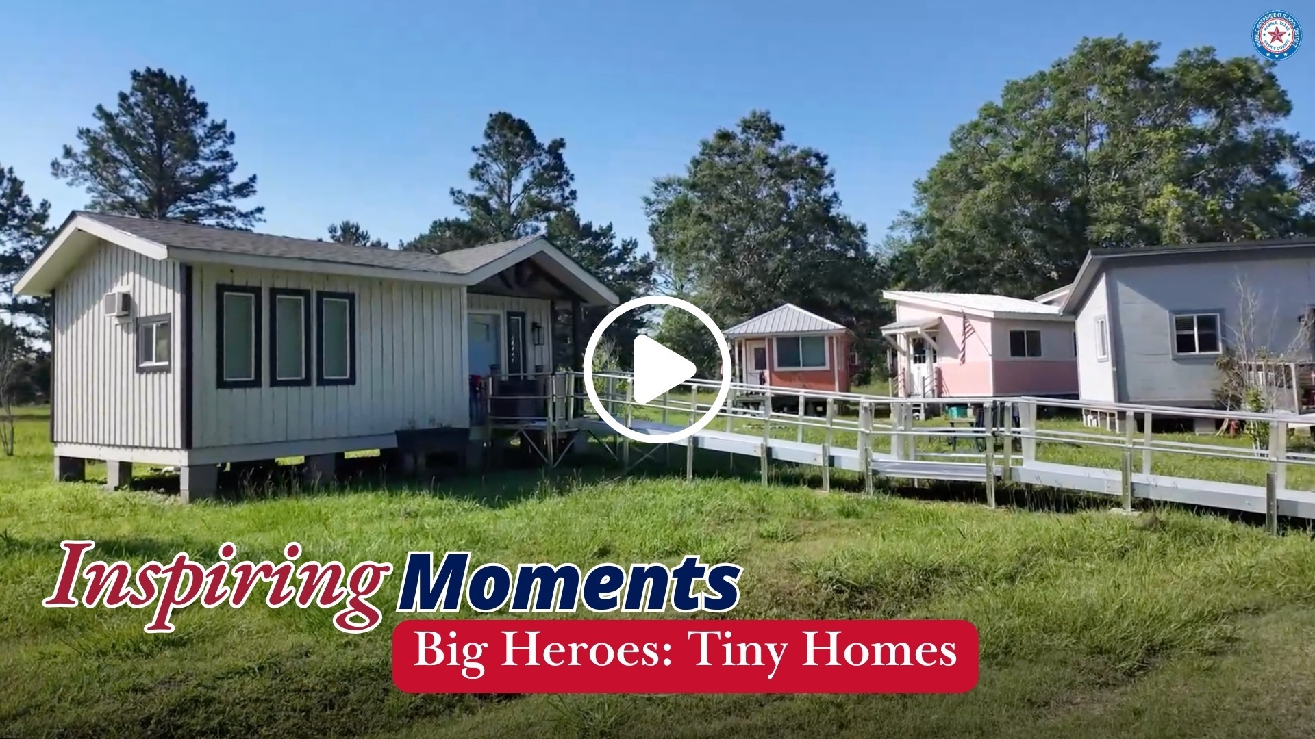 Inspiring Moments: Big Heroes: Tiny Homes