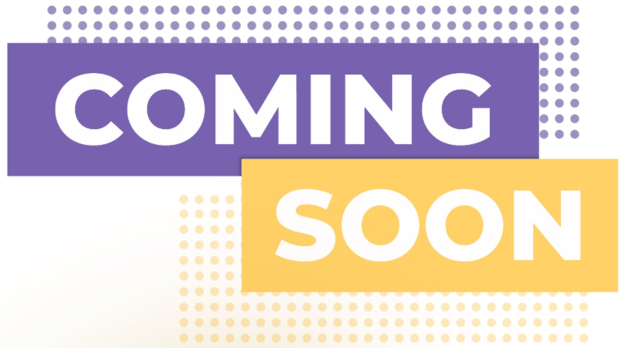 Coming Soon!