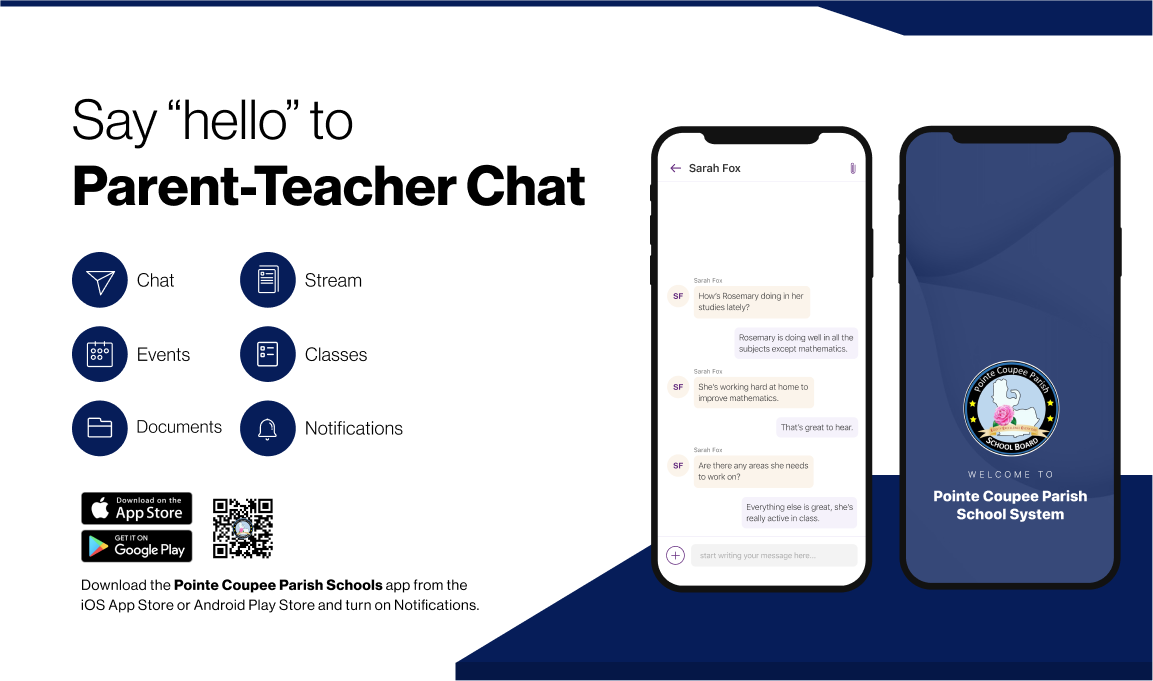 Say hello to Parent-Teacher chat in the new Rooms app. Download the Pointe Coupee Parish School System app in the Google Play or Apple App store.