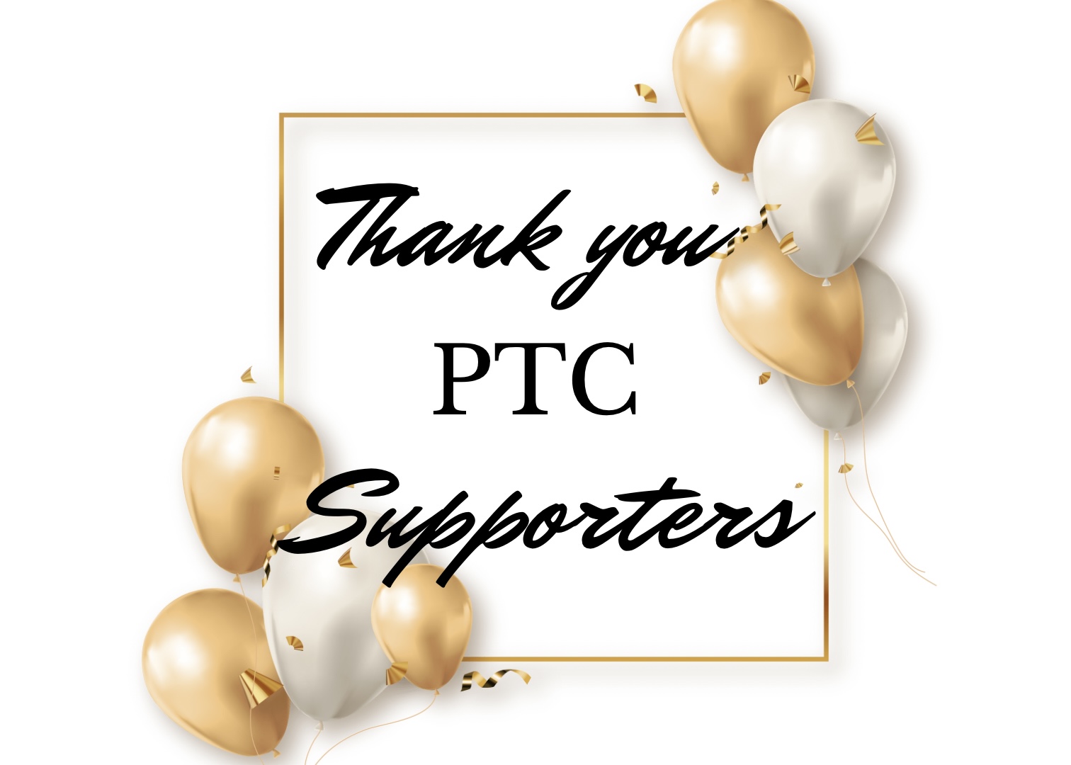 Thank you to all supporters flyer from the PTC