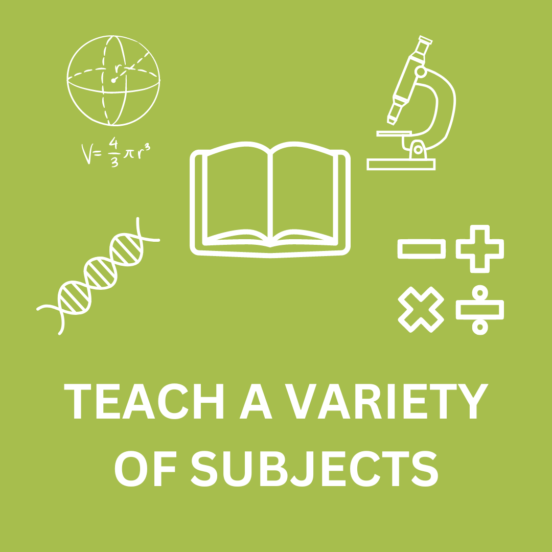 several icons representing science, math, reading, history and the words teach a variety of subjects. Green Background
