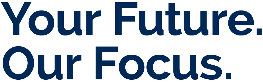 "Your Future. Our Focus." tagline image blue stacked